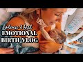 Raw  real emotional unmedicated natural birth vlog  fast labor and delivery of our son third baby