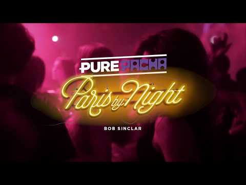 Pure Pacha - Paris by Night by Bob Sinclar 2018