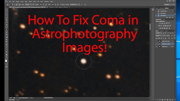 Fixing Coma Stars in Photoshop Astrophotography Tutorial