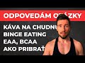 Odpovedám na najčastejšie otázky - Fitness Q&A #5 | FITKOUČING | Káva na chudnutie, binge eating