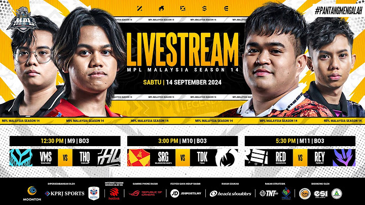 [BM] MPL MY Musim 14 Regular Season Minggu 2 Hari 2