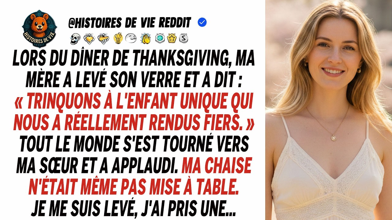 Au dîner de Thanksgiving, ma mère a porté un toast à l'unique enfant qui l'aime vraiment.