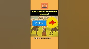Who is the real vampire mother???||| #quiz #quiztime #riddles #quizquiz #games #quizzes #puzzle