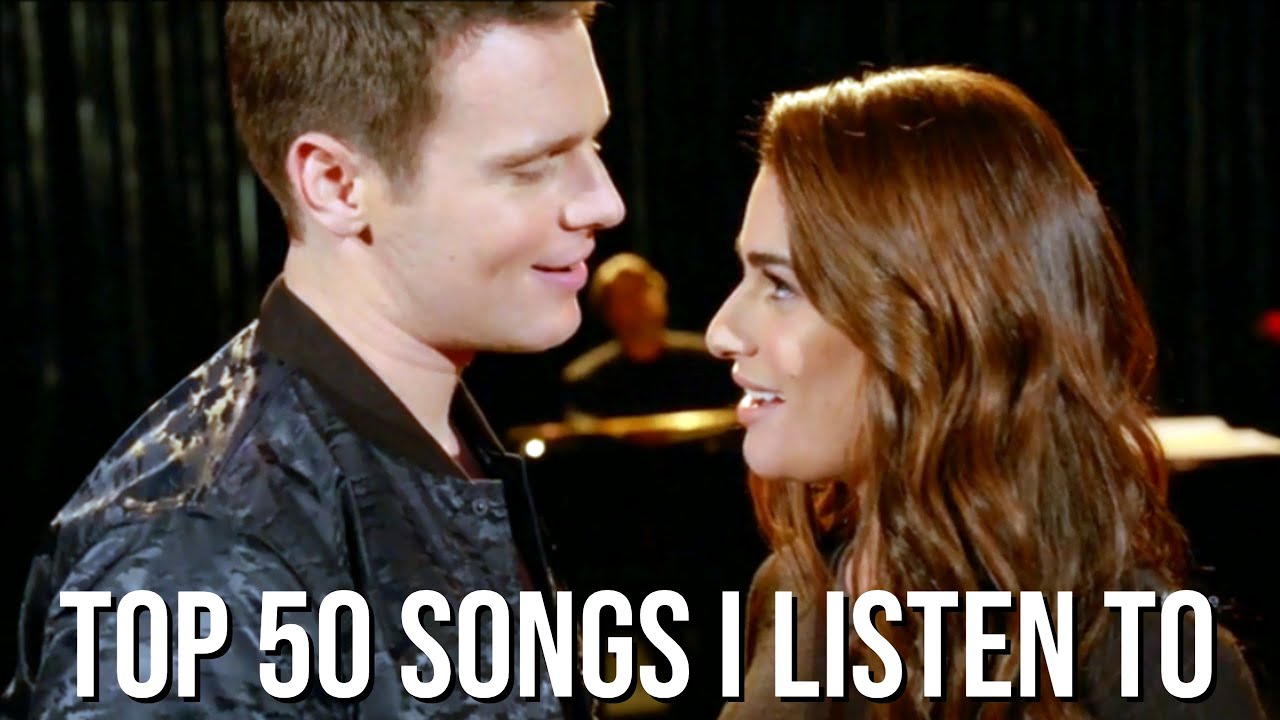 Top 50 Glee Songs I Listen to the Most