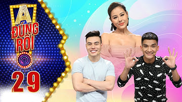 A! Đúng Rồi 2020 | Tập 29: Nam Thư, Mạc Văn Khoa khuyên nhủ Dương Lâm về "nỗi oan thị mầu"... mồm to