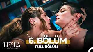 Thumbnail for Leyla: Hayat…Aşk…Adalet... 6. Bölüm