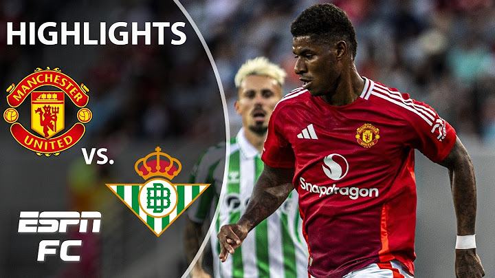 Manchester United vs. Real Betis | Highlights | ESPN FC