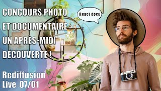 1er LIVE de l&#39;année - Concours photo + React Documentaire photo | REDIFFUSION 07/01