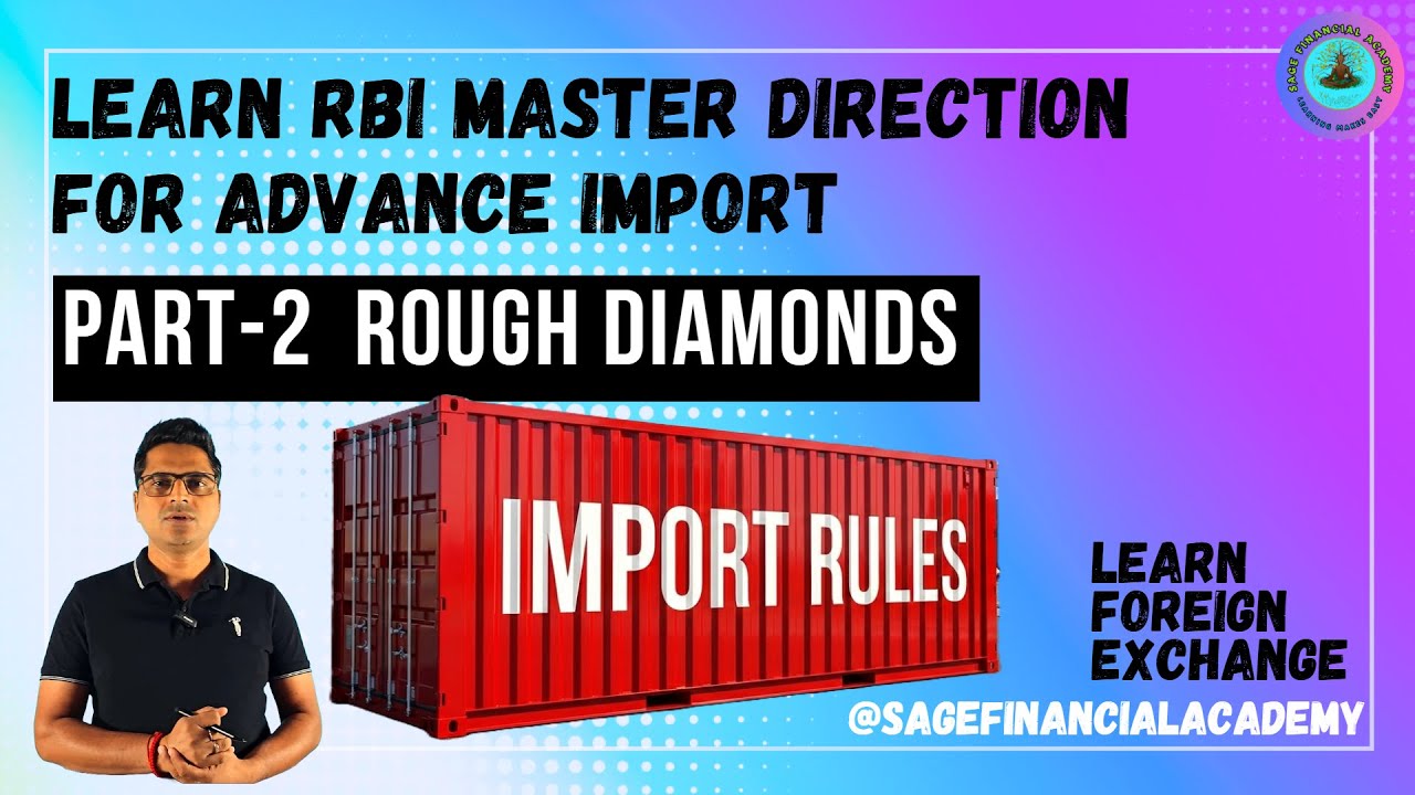 Основные указания Резервного банка Индии по импорту необработанных алмазов | Полный курс по указа...