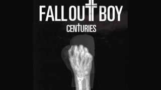 Fall Out Boy  Centuries  
