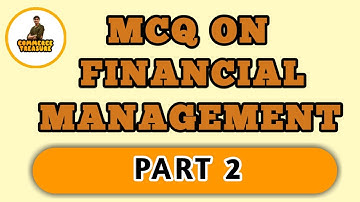 MCQ on Financial Management and Business Finance Part 2  important for NET and SET exam.