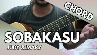 Sobakasu - Judy & Mary (CHORD)