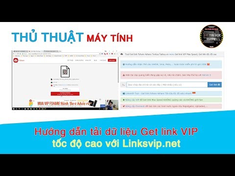 Thủ thuật máy tính | #35 - Hướng dẫn tải dữ liệu Get link VIP tốc độ cao với Linksvip net