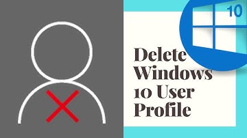 How to delete user profile windows 10