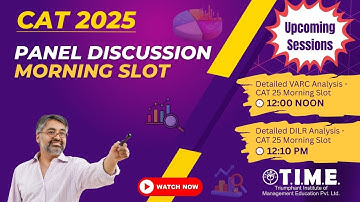 Panel Discussion - CAT 25 Morning Slot (Slot 1) | TIME 4 CAT - MBA