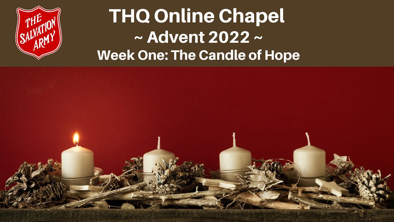 Advent Chapel 2022, Week 1 The Candle of Hope YouTube