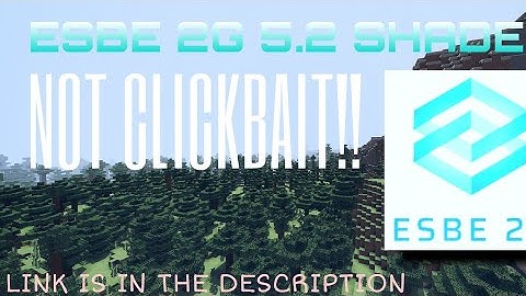 ESBE 2G 5.2 SHADER For Minecraft Pocket Edition - MCPE Shader Showcase | *link*