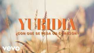 Yuridia - ¿Con Qué Se Pega un Corazón? Letra/Lyrics