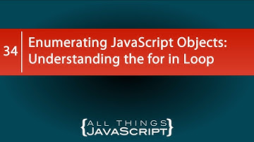 Enumerating JavaScript Objects: Understanding the for in Loop