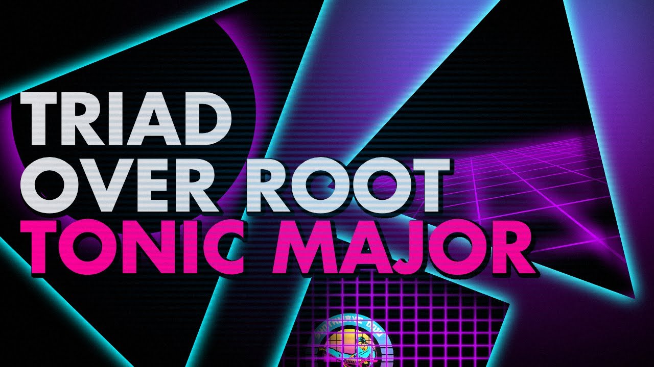 Triad Over Root Chords - Tonic Major - YouTube