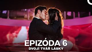 Dvojí Tvář Lásky Dlouhá Epizoda 6 (Český Dabing)