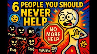 6 Dangerous People You Should NEVER Help | Stoic Wisdom for the Modern Age