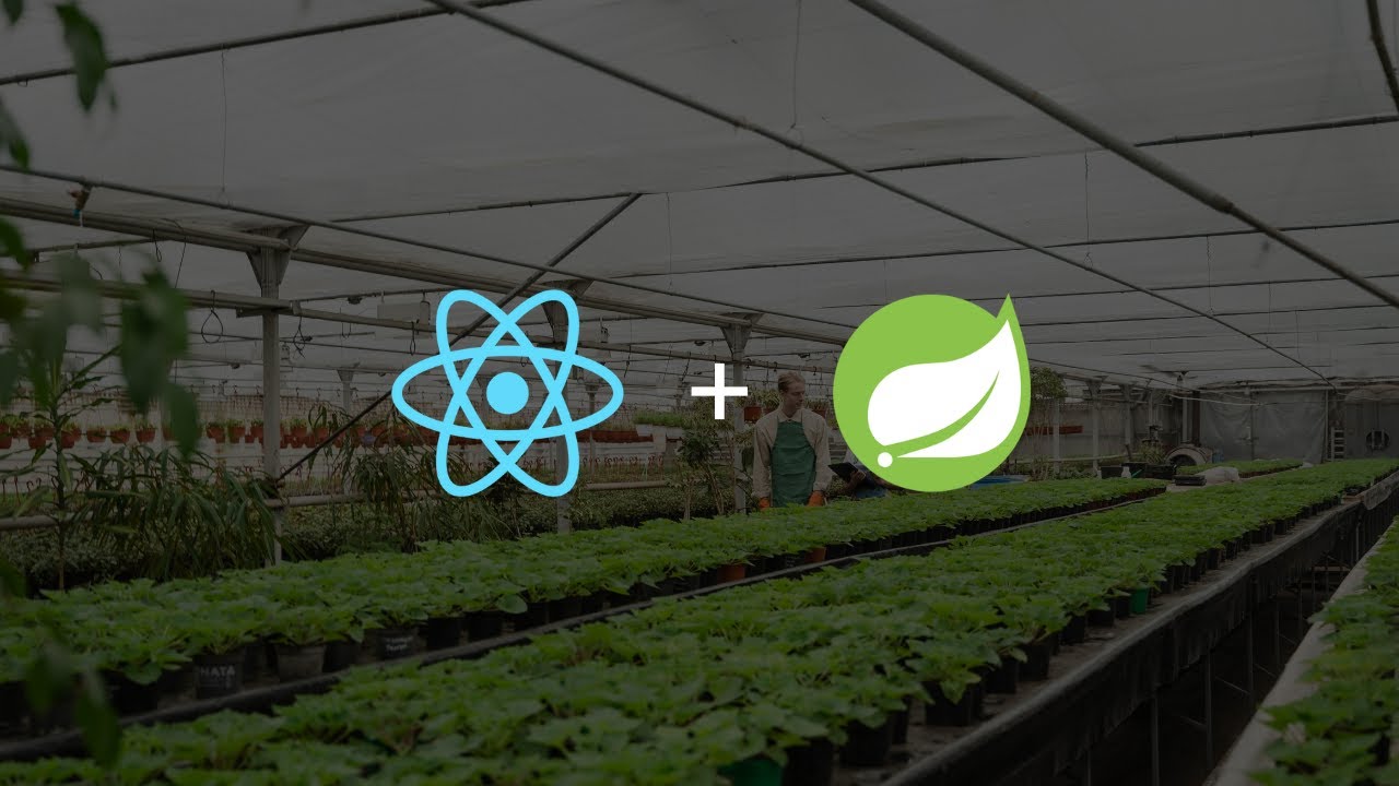 I built a Plant Nursery from Java Arrays | React + Spring Boot ⚛️🍀 ...