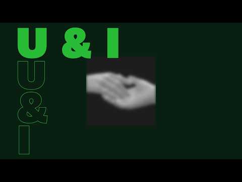 TAPIRO - U & I [Official Visualizer]