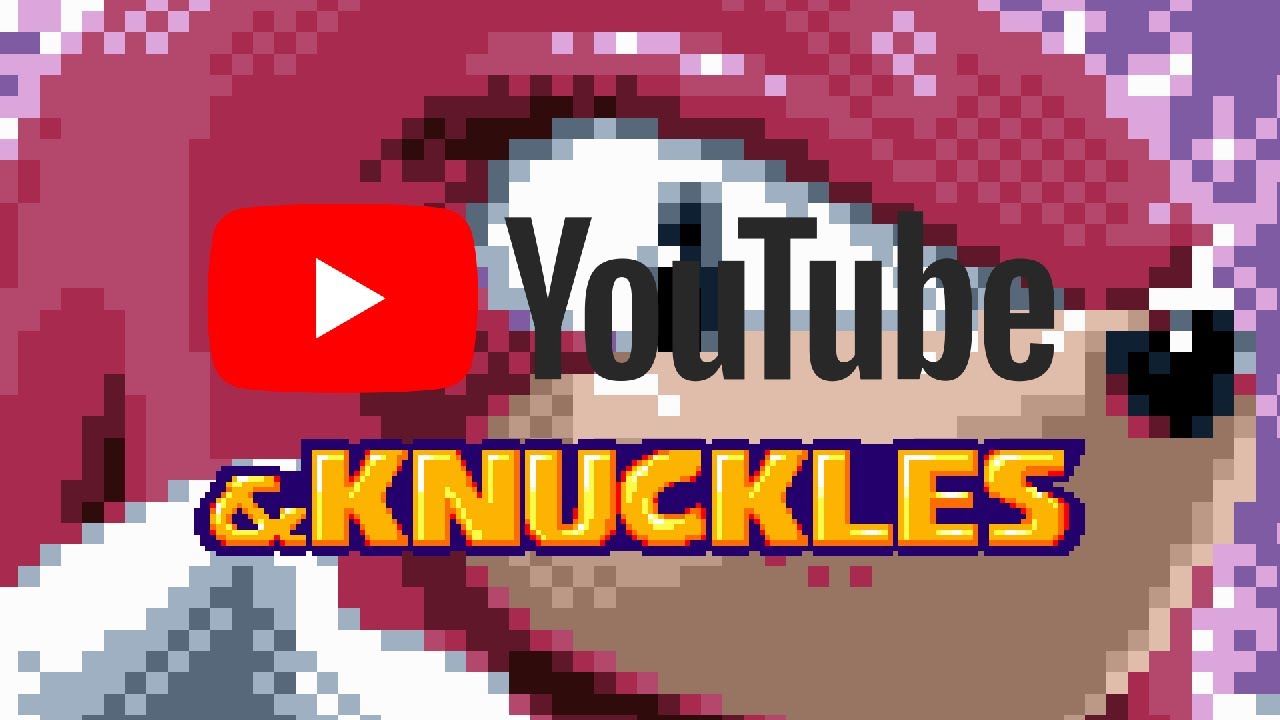 Youtube & Knuckles (Lock on technology) - YouTube