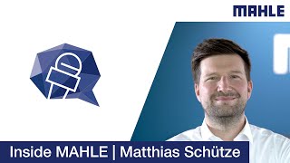 Inside MAHLE | Matthias Schütze