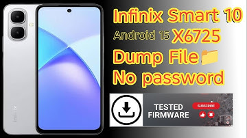 Infinix Smart 10 X6725 Dump File 100% Tested Free File 📁