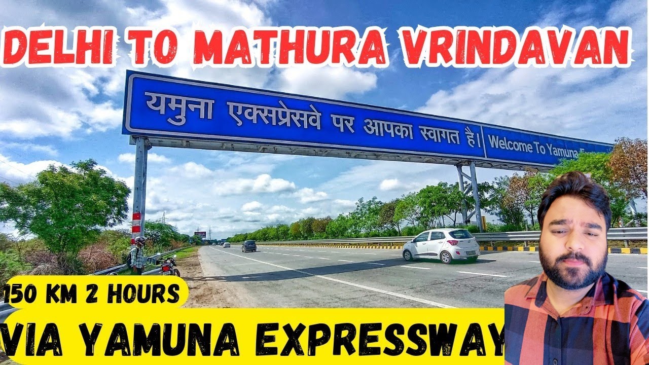 EP16 - Delhi to Vrindavan Road Trip | Yamuna Expressway | Full Information | bhaiyajivlogs