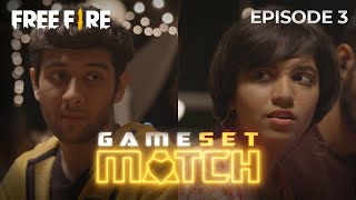 Game. Set. Match [EP 03] | The Booyah! | #FreeFireHoli​ | Garena Free Fire