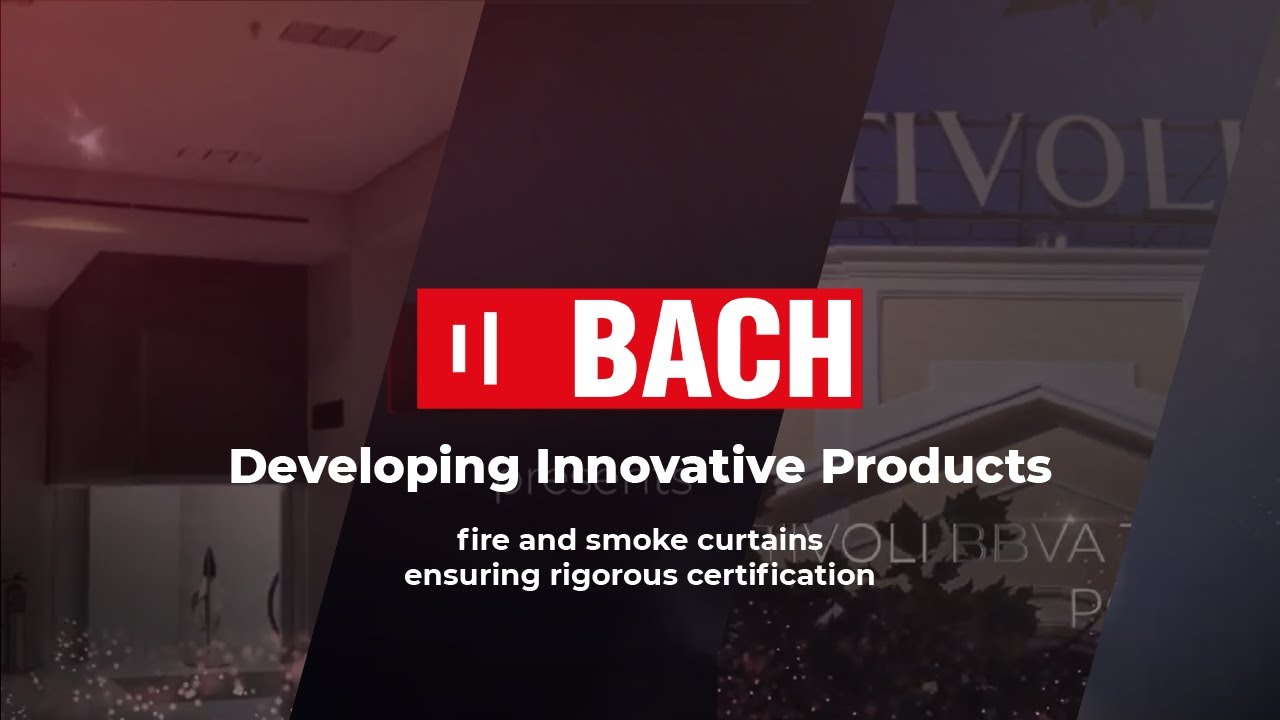 BACH Fire Protection | Fire and Smoke Curtains for People Safety