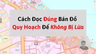 Bản Đồ Quy Hoạch | Cách Đọc Đúng Bản Đồ Quy Hoạch Để Tránh Bị Lừa Đảo