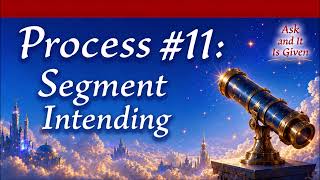 Process #11: 🚗 SEGMENT INTENDING: Master Your Day & Control Your Energy Moment by Moment ⏳