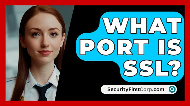 What Port Is SSL? - SecurityFirstCorp.com