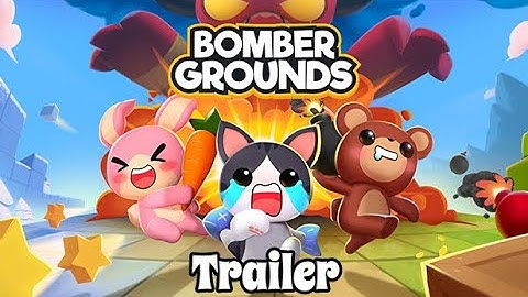 BOMBER GROUNDS Gameplay Trailer.