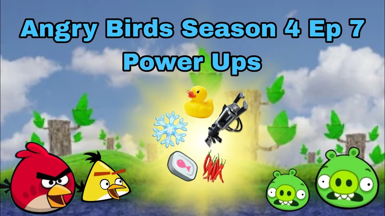 Angry Birds Season 4 Ep 7 Power Ups - YouTube