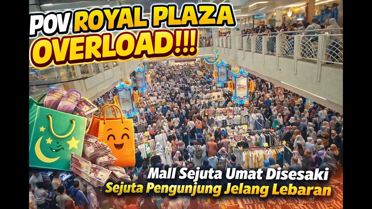 PENUH SESAK !!!, ROYAL PLAZA DIPADATI SEJUTA PENGUNJUNG PADA SAAT WEEKEND JELANG LEBARAN