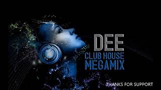 Club House Megamix - DEE