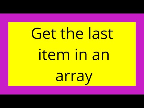 Get the last item in an array