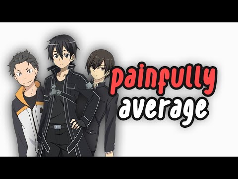 I Hate The "Everyman" Character Trope