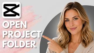 How to open project folder in Capcut (Full Guide)