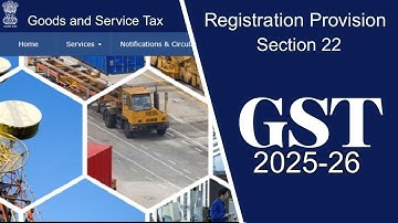GST Registration | Section 22 | Liable for Registration