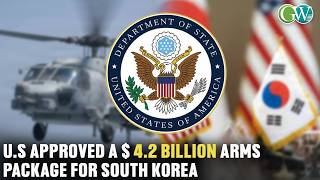 U.S APPROVES $4.2 BILLION ARMS SALE TO SOUTH KOREA, INCLUDING 24 HELICOPTERS & APACHE PROGRAM