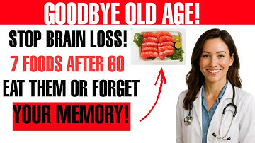 7 Brain-Boosting Foods After 60 — Eat Smart, Stay Sharp, and Protect Your Memory