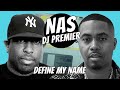 NAS & DJ PREMIER - DEFINE MY NAME (2024)