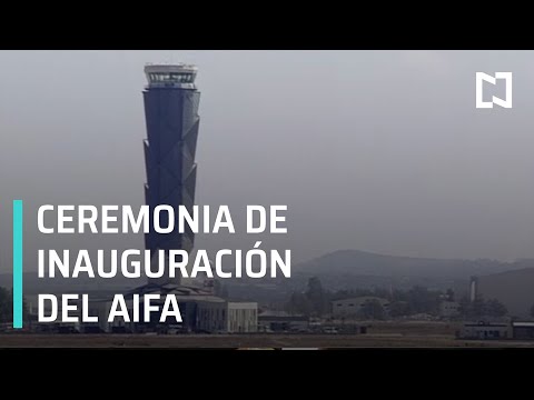 Inauguración del Aeropuerto Internacional Felipe Ángeles (AIFA)