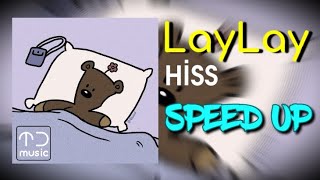 Hiss — LayLay (Speed Up) Resimi